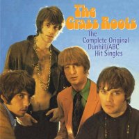 The Grass Roots - The Complete Original Dunhill/ABC Hit Singles (2014)