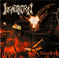 Incantation - Blasphemy (2002)