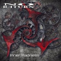 No Return - Inner Madness (2012)