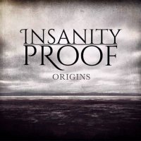 Insanity Proof - Origins (2015)