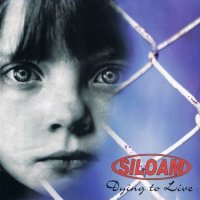 Siloam - Dying To Live (1995)