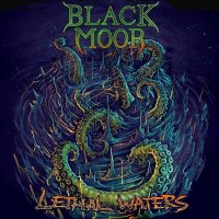 Black Moor - Lethal Waters (2012)