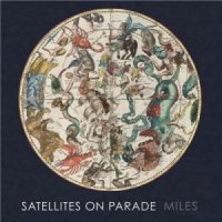 Satellites On Parade - Miles (2013)