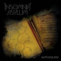 Insomnia Asylum - Alprazoland (2016)