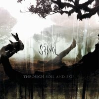 Sawol - Through Soil And Skin (2010)