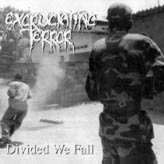 Excruciating Terror - Divided We Fall (1997)