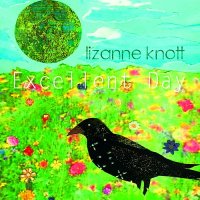 Lizanne Knott - Excellent Day (2016)