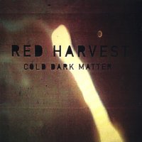 Red Harvest - Cold Dark Matter (2000)