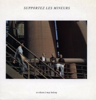 Supportez Les Mineurs - To Whom It May Belong (1988)