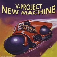 V-Project - New Machine (2008)