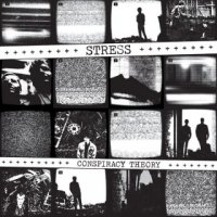 Stress - Conspiracy Theory - 1982 - 85 ( Remastered Vinyl ) (2012)