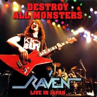 Raven - Destroy All Monster - Live In Japan (1995)