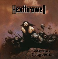 Hexthrower - Mythos Tragoedia (2015)