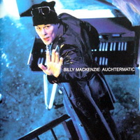 Billy MacKenzie - Auchtermatic (2004)