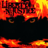 Liberty N\' Justice - Hell Is Coming To Breakfast (2012)