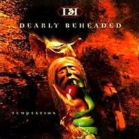 Dearly Beheaded - Temptation (1996)