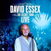 David Essex - The Secret Tour Live