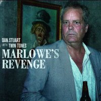 Dan Stuart & Twin Tones - Marlowe\'s Reveng (2016)