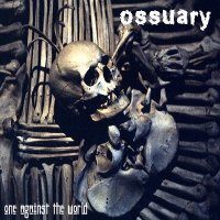 Ossuary - One Against the World (2003)