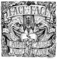 Face To Face - Laugh Now, Laugh Later (2011)