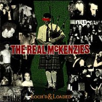 The Real Mckenzies - Loch'd & Loaded (2001)  Lossless