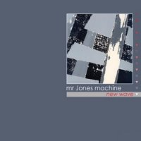 Mr. Jones Machine - New Wave (2005)