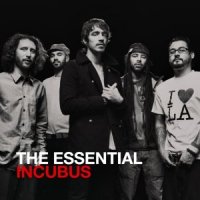 Incubus - The Essential Incubus (2012)