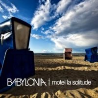 Babylonia - Motel La Solitude (2010)