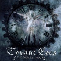 Tyrant Eyes - The Darkest Hour (2003)