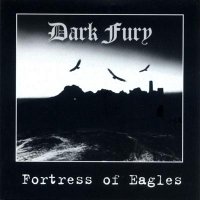 Dark Fury - Fortress of Eagles (2008)