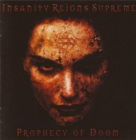 Insanity Reigns Supreme - Prophecy Of Doom (2003)