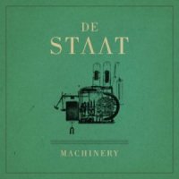 De Staat - Machinery (2011)