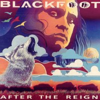 Blackfoot - After The Reign (1994)