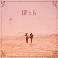 Date Palms - The Dusted Sessions (2013)