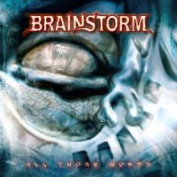 Brainstorm - All Those Words (2005)