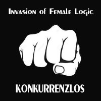 Invasion Of Female Logiс - Konkurrenzlos (2017)