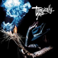 Tragically Said - Tell the Truth and Shame the Devil (2015)