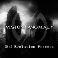 Vision Anomaly - [Re]Evolution Process (2010)