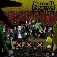 Mutant Zombie Foetus - Celebrity Deathcamp (2011)