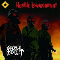 Infernal Assault - Hostile Environment (2015)