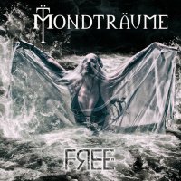 Mondtraume - Free (Limited Edition) (2016)