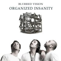 Blurred Vision - Organized Insanity (2015)