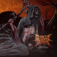 Circle Of Death - Violent Intercourse (2011)