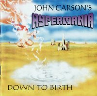 John Carson\'s Hypermania - Down to Birth (1999)  Lossless