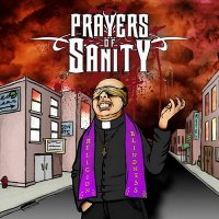 Prayers Of Sanity - Religion Blindness (2009)