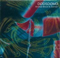 Dødsdømd - Animal Blood & Semen (2001)