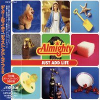 The Almighty - Just Add Life (Japanese Ed.) (1996)