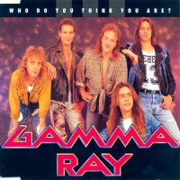 Gamma Ray - Who Do You Think You Are? (1990)