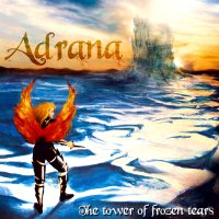 Adrana - The Tower Frozen Tears (2006)
