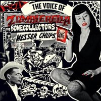 Messer Chups & The Bonecollectors - The Voice Of Zombierella (2016)